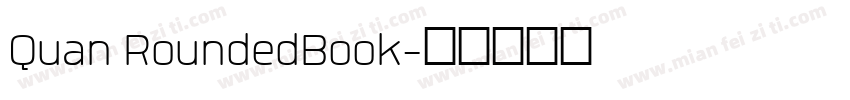 Quan RoundedBook字体转换
